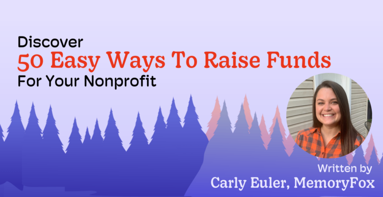 50 easy ways to raise funds memoryfox resource for nonprofits