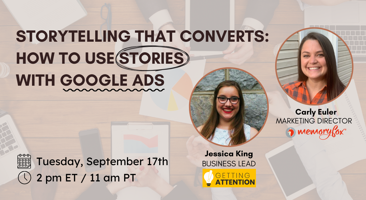 memoryfox getting attention storytelling with google ads webinar