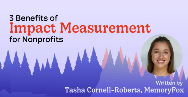 impact measurement for nonprofits memoryfox article